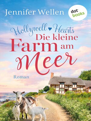cover image of Hollywell Hearts--Die kleine Farm am Meer